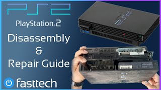 PlayStation 2 PS2 FAT Disassembly and Repair Guide No Power Disc Not Loading Red Screen [upl. by Eanwahs]