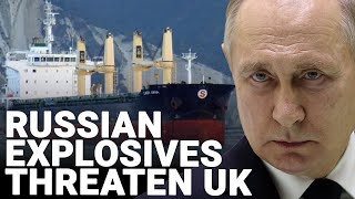 Russian ship stuck off UK coast has explosive power greater than Beirut blast [upl. by Luapsemaj310]