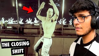 This Creepy Guy is Stalking Me in This Real Life Horror Game  The Closing Shift [upl. by Omar]