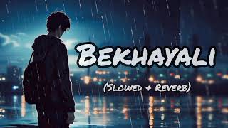 Bekhayali Slowed  Reverb  Sachet Tandon  Kabir Singh  Lofi Song [upl. by Fong911]