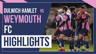 HAMLET HIGHLIGHTS Dulwich Hamlet vs Weymouth  National League South  201222 [upl. by Sender]