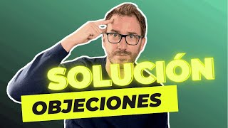 CÓMO rebatir las 5 OBJECIONES más comunes para VENDER MÁS 🚀 [upl. by Prior13]