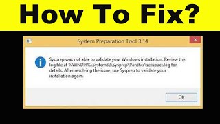 How To Fix Sysprep Was Not Able To Validate Your Windows Installation  Windows 781011 [upl. by Rosalynd]