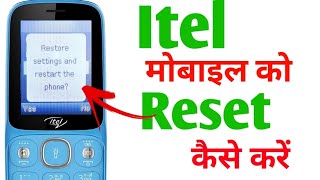 Itel Mobile Factory Reset Kaise Kare  How to Reset Itel Keypad Phone [upl. by Divadnahtanoj690]