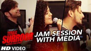 Teraa Surroor JAM SESSION With Media  HIMESH RESHAMMIYA DARSHAN RAVAL amp PALAK MUCHHAL  TSeries [upl. by Dulciana]