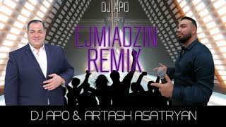 DJ APO ft ARTASH ASATRYAN quot EJMIADZIN quot OFFICIAL REMIX NEW 2019 [upl. by Farmann]