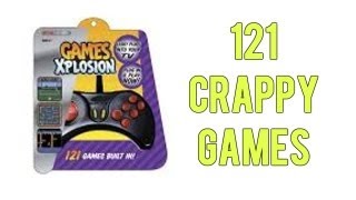 Games Xplosion  121 CRAPPY Games [upl. by Karas943]