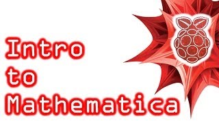 Introduction to Mathematica on the Raspberry Pi [upl. by Semreh]