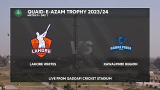 Live  Lahore Whites vs Rawalpindi Region  Day 1  Match 5  QuaideAzam Trophy 202324  PCB [upl. by Collette]