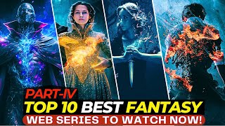 Top 10 MindBending Fantasy TV Shows On Netflix Prime Video amp Apple TV  Top10Filmzone  PartIV [upl. by Primaveria]