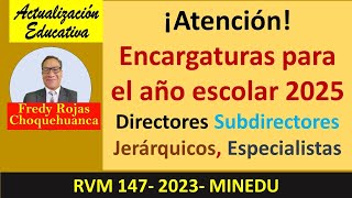 Encargaturas directivos jerárquicos para el año escolar 2025 [upl. by Eislrahc942]