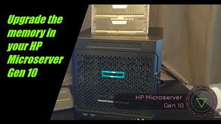 How to upgrade memory in your HP Microserver Gen 10 [upl. by Corel]