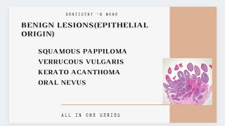 BENIGN LESIONS TUMORS EPITHELIAL ORIGIN [upl. by Iadrahc476]