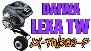 Daiwa LXTW300P Lexa TW Baitcasting Reel Review  JampH Tackle [upl. by Enixam]