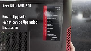 Acer Nitro N50600 Teardown and Upgrade options [upl. by Elatsyrc]