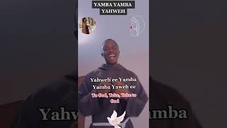 Yamba Yamba Yahweh [upl. by Mckinney]