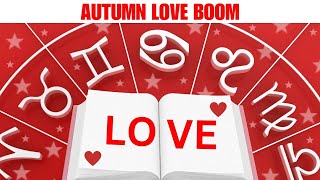 Autumn Love Boom Happens once in 100 years  Love Daily Horoscope [upl. by Gleich559]