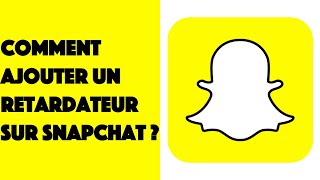 Comment ajouter un retardateur sur Snapchat [upl. by Ardeen482]