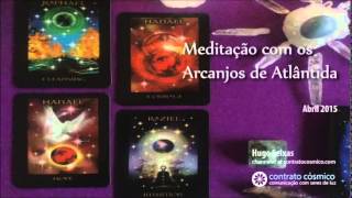 Meditação com os Arcanjos de Atlântida [upl. by Sivra]