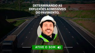 Determinando as deflexões Admissíveis do Pavimento [upl. by Holmen]