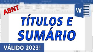 ABNT Como formatar os títulos de seção e fazer o Sumário VÁLIDO 2023 [upl. by Acinorev229]