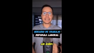 ¿Cambios en el horario laboral Entérate AHORA [upl. by Herodias709]