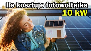 Ile kosztuje instalacja fotowoltaiczna 10 kW cena z montażem Fotowoltaika 10 kW 2023 rok [upl. by Alexandro]