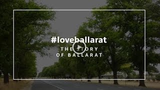 LoveBallarat  The story of Ballarat [upl. by Inaniel678]