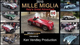 2010 Mille Miglia KenVendley Production  Motorscape International [upl. by Ecilahs80]