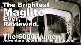 The Brightest Maglite Ever Reviewed 5000 and 2000 lumen monster flashlights [upl. by Aliak984]