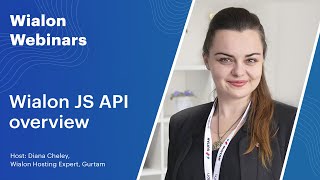 Live Wialon Webinars Wialon JS API overview [upl. by Niwrehs838]