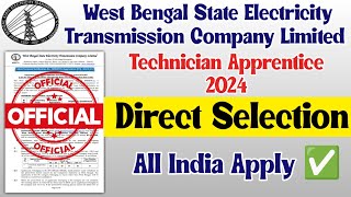 West Bengal State Electricity Transmission Company Apprentice 2024 WBSETCL Technician Apprentice✅ [upl. by Enirahtac928]