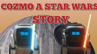 COZMO A STAR WARS STORY [upl. by Aicined]