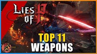 Lies of P  11 Best MOST POWERFUL TECHNIQUE Weapons  EARLY TO ENDGAME PROGRESSION Technique WEAPONS [upl. by Asilef]