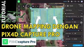 Tutorial Drone Mapping Dengan Pix4DCapture Pro [upl. by Tengdin568]