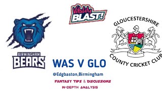 Vitality Blast 2024 Warwickshire vs Gloucestershire  StatisticalHistorical amp Logical Analysis [upl. by Sutsuj]