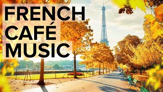 French Café Music Romantic Paris Accordion Music [upl. by Isherwood]