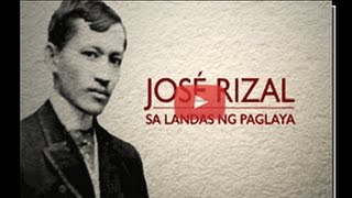 JOSÉ RIZAL Sa Landas ng Paglaya [upl. by Florencia]