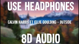 Calvin Harris ft Ellie Goulding  Outside Use Headphones [upl. by Shaikh]