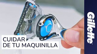 Cómo Cuidar de tu Maquinilla  Consejos de Almacenamiento y de Limpieza de la Cuchilla  Gillette [upl. by Etnor]