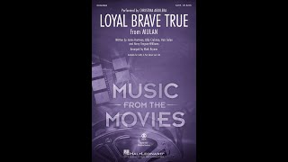 Loyal Brave True from Mulan SATB Choir  Arranged by Mark Brymer [upl. by Almeda]