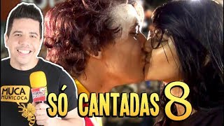 ♥ SÓ CANTADAS ENFADONHAS ♥ 8 [upl. by Amarette]