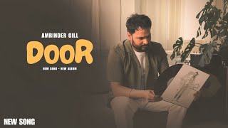 Door Amrinder Gill New Song New Album Official Video  Judaa 3  New Song [upl. by Musetta]