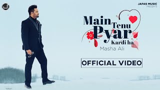 Main Tenu Pyar Kardi Ha  Masha Ali  Latest Punjabi Song 2022  Japas Music [upl. by Razid953]