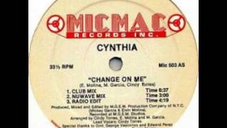 Cynthia  Change on me club mix [upl. by Paviour]