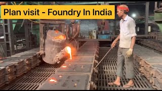 Plant visit to Foundry in India foundrycastingindiasteelcastingrakeshkochharyoutube [upl. by Annayk]