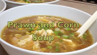 Prawn and Corn Chinese Soup Video Recipe cheekyricho [upl. by Eirrek]