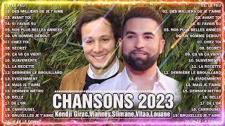 Chanson Francaise 2023 Nouveauté ⚡ Kendji Girac Vianney Slimane Vitaa Louane [upl. by Roel595]