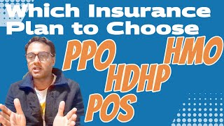 USA Health Insurance Terminology PPO HMO POS HDHP Open Enrollment Which Plan to Choose hindi [upl. by Resee]