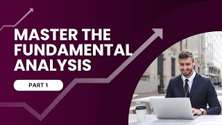 Mastering Fundamental Analysis Complete Guide for Smart Investors Part 1 [upl. by Judenberg14]